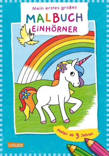 Buchcover und Innenansicht für das Buch: Ausmalbilder für Kita-Kinder: Mein erstes großes Malbuch: Einhörner