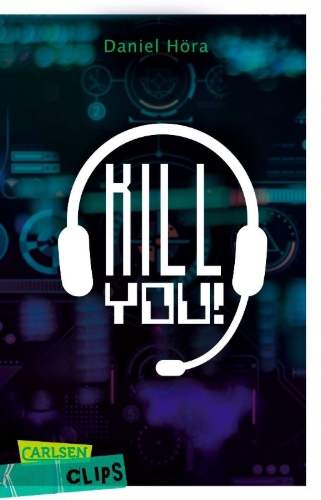 Buchcover und Innenansicht für das Buch: Carlsen Clips: Killyou!