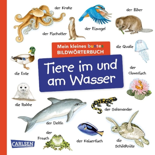 Buchcover und Innenansicht für das Buch: Mein kleines buntes Bildwörterbuch: Tiere im und am Wasser