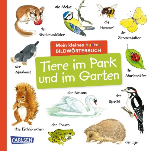 Buchcover und Innenansicht für das Buch: Mein kleines buntes Bildwörterbuch: Tiere im Park und im Garten