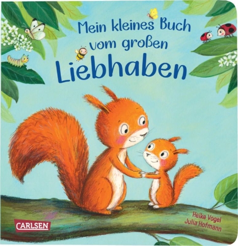 Buchcover und Innenansicht für das Buch: Mein kleines Buch vom großen Liebhaben