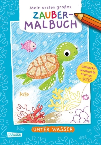 Buchcover und Innenansicht für das Buch: Ausmalbilder für Kita-Kinder: Mein erstes großes Zauber-Malbuch: Unter Wasser