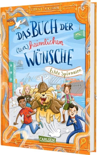 Buchcover und Innenansicht für das Buch: Das Buch der (un)heimlichen Wünsche 4: Echte Spürnasen