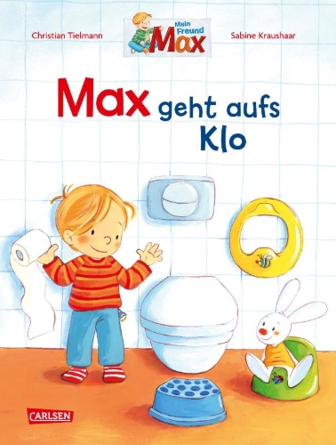 Buchcover und Innenansicht für das Buch: Max-Bilderbücher: Max geht aufs Klo