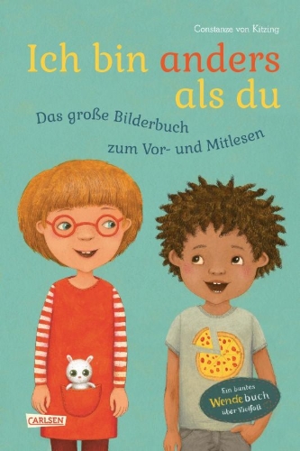 Buchcover und Innenansicht für das Buch: Ich bin anders als du - Ich bin wie du: Das große Bilderbuch zum Vor- und Mitlesen