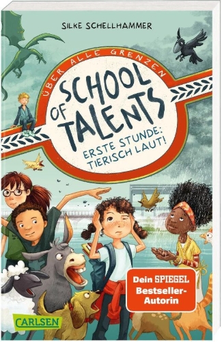 Buchcover und Innenansicht für das Buch: School of Talents 1: Erste Stunde: Tierisch laut!