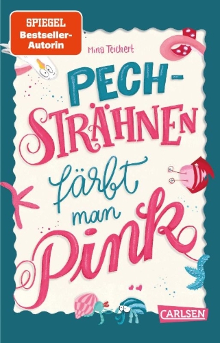 Buchcover und Innenansicht für das Buch: Pechsträhnen färbt man pink