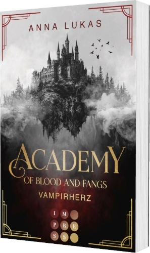 Buchcover und Innenansicht für das Buch: Academy of Blood and Fangs 1: Vampirherz