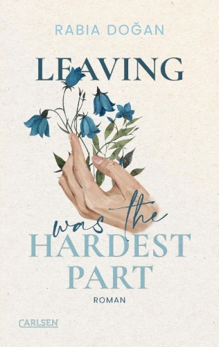 Buchcover und Innenansicht für das Buch: Leaving Was The Hardest Part (Hardest Part 3)