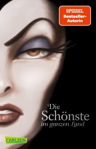 Buchcover und Innenansicht für das Buch: Disney. Villains 1: Die Schönste im ganzen Land