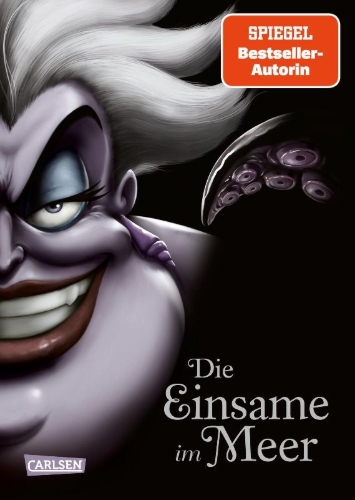Buchcover und Innenansicht für das Buch: Disney - Villains 3: Die Einsame im Meer