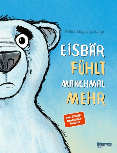 Buchcover und Innenansicht für das Buch: Eisbär fühlt manchmal mehr