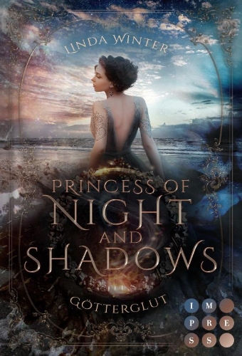 Buchcover und Innenansicht für das Buch: Princess of Night and Shadows. Götterglut