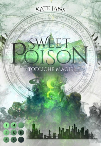 Buchcover und Innenansicht für das Buch: Sweet Poison. Tödliche Magie