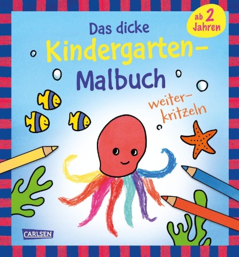 Buchcover und Innenansicht für das Buch: Ausmalbilder für Kita-Kinder: Das dicke Kindergarten-Malbuch: Weiterkritzeln