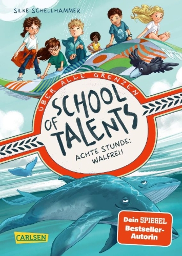 Buchcover und Innenansicht für das Buch: School of Talents 8: Achte Stunde: Walfrei!