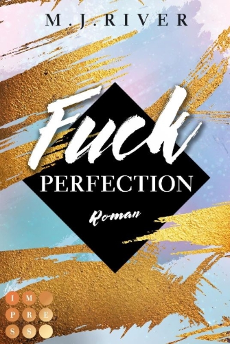Buchcover und Innenansicht für das Buch: Fuck Perfection (Fuck-Perfection-Reihe 1)