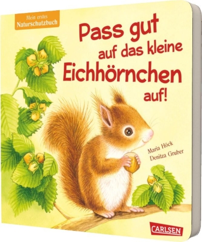 Buchcover und Innenansicht für das Buch: Pass gut auf das kleine Eichhörnchen auf