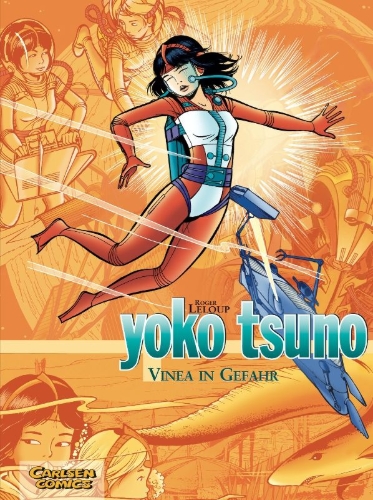 Buchcover und Innenansicht für das Buch: Yoko Tsuno Sammelband 04: Vinea in Gefahr
