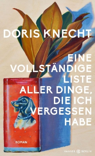 Buchcover und Innenansicht für das Buch: Eine vollständige Liste aller Dinge, die ich vergessen habe