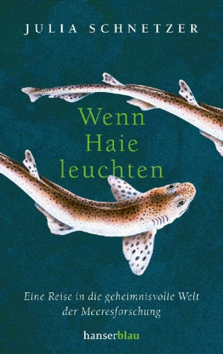 Buchcover und Innenansicht für das Buch: Wenn Haie leuchten