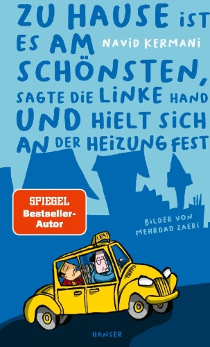 Buchcover und Innenansicht für das Buch: Zu Hause ist es am schönsten, sagte die linke Hand und hielt sich an der Heizung fest