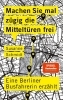 Buchcover und Innenansicht für das Buch: Machen Sie mal zügig die Mitteltüren frei