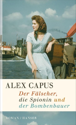 Buchcover und Innenansicht für das Buch: Der Fälscher, die Spionin und der Bombenbauer