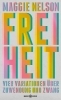 Buchcover und Innenansicht für das Buch: On Freedom. Four Songs of Care and Constraint