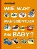 Buchcover und Innenansicht für das Buch: Hvordan lager man en baby?