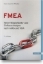 Buchcover und Innenansicht für das Buch: FMEA - Fehler-Möglichkeits- und Einfluss-Analyse nach AIAG und VDA