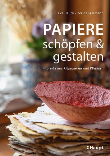 Buchcover und Innenansicht für das Buch: Papiere schöpfen und gestalten