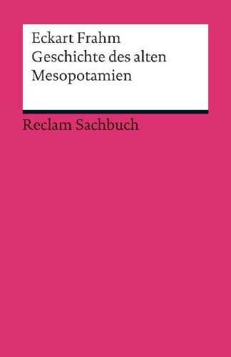 Buchcover und Innenansicht für das Buch: Geschichte des alten Mesopotamien