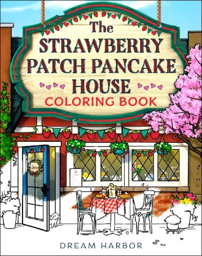 Buchcover und Innenansicht für das Buch: The Strawberry Patch Pancake House Coloring Book