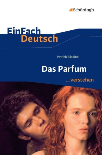 Buchcover und Innenansicht für das Buch: Das Parfum. EinFach Deutsch ...verstehen