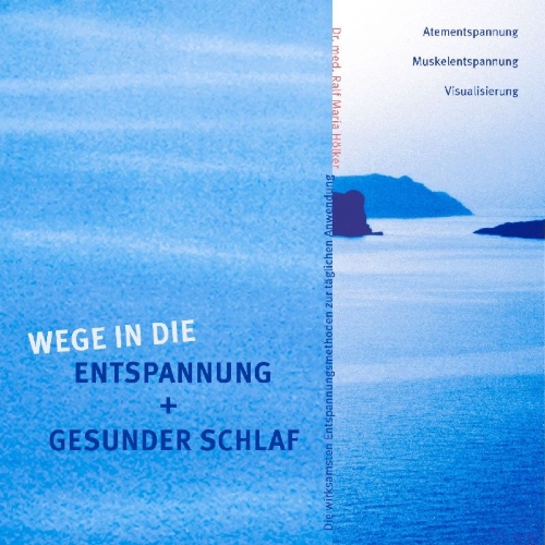 Buchcover und Innenansicht für das Buch: Wege in die Entspannung + Gesunder Schlaf. Audio-CD. Atementspannung, Muskelentspannung, Visualisierung