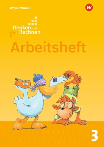 Buchcover und Innenansicht für das Buch: Denken und Rechnen 3. Arbeitsheft. Allgemeine Ausgabe