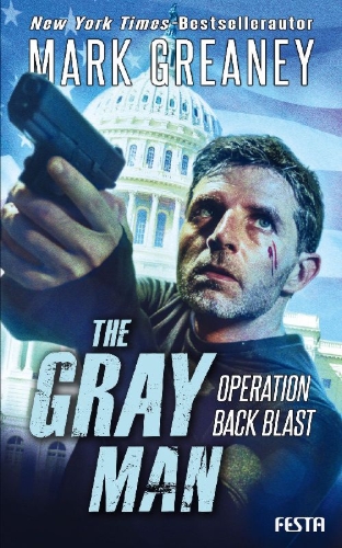 Buchcover und Innenansicht für das Buch: The Gray Man - Operation Back Blast