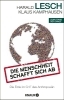 Buchcover und Innenansicht für das Buch: Die Menschheit schafft sich ab. Die Erde im Griff des Anthropozän