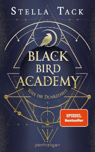 Buchcover und Innenansicht für das Buch: Black Bird Academy - Töte die Dunkelheit