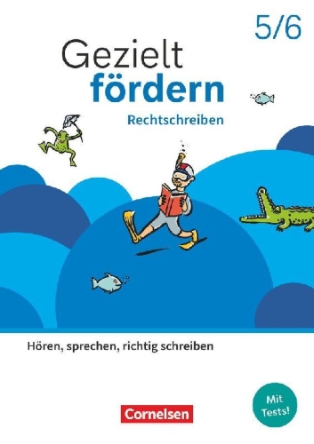 Buchcover und Innenansicht für das Buch: Gezielt fördern 5./6. Schuljahr - Lern- und Übungshefte Deutsch 2025 - Rechtschreiben - Hören, sprechen, richtig schreiben - Thematisches Arbeitsheft mit Lösungsbeileger