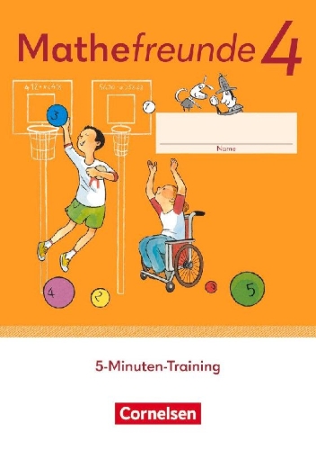 Buchcover und Innenansicht für das Buch: Mathefreunde 4. Schuljahr - Zu Allgemeine Ausgabe 2022 und Sachsen 2022 - 5-Minuten-Training - Arbeitsheft