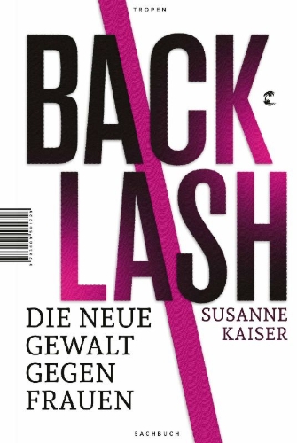 Buchcover und Innenansicht für das Buch: Backlash - Die neue Gewalt gegen Frauen