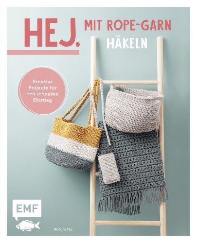 Buchcover und Innenansicht für das Buch: Hej. Mit Rope-Garn häkeln super easy