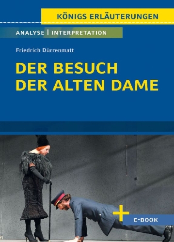 Buchcover und Innenansicht für das Buch: Der Besuch der alten Dame von Friedrich Dürrenmatt - Textanalyse und Interpretation