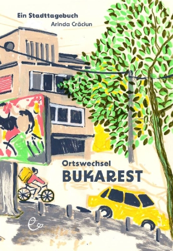 Buchcover und Innenansicht für das Buch: Ortswechsel Bukarest