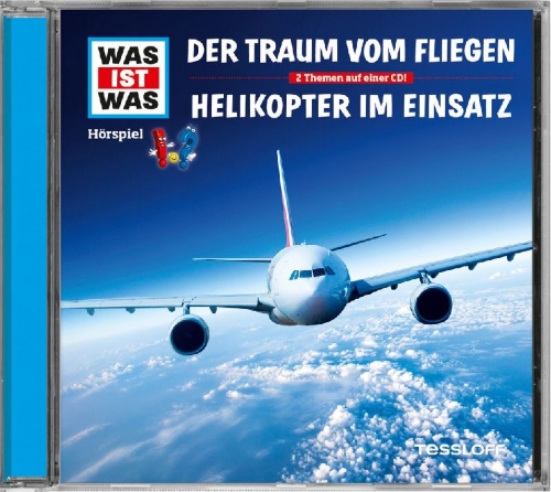 Buchcover und Innenansicht für das Buch: Was ist was Hörspiel-CD: Der Traum vom Fliegen/ Helikopter im Einsatz