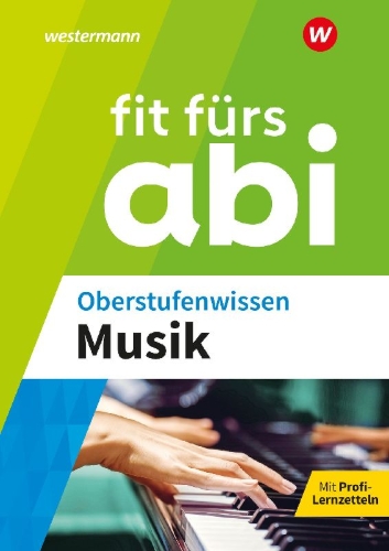 Buchcover und Innenansicht für das Buch: Fit fürs Abi. Oberstufenwissen Musik