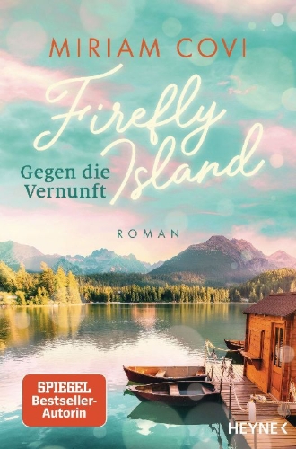 Buchcover und Innenansicht für das Buch: Firefly Island: Gegen die Vernunft