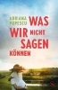 Buchcover und Innenansicht für das Buch: Was wir nicht sagen können